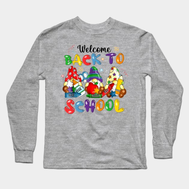 Welcome Back To School Gnomes First Day Of School Long Sleeve T-Shirt by PlumleelaurineArt